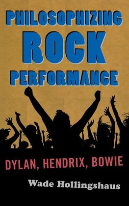 Philosophizing Rock Performance