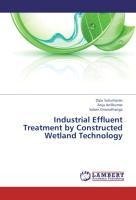 Industrial Effluent Treatment by Constructed Wetland Technology