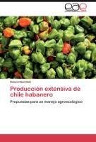 Producción extensiva de chile habanero