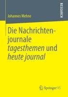 Die Nachrichtenjournale tagesthemen und heute journal