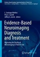 Evidence-Based Neuroimaging Diagnosis and Treatment