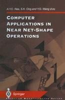 Computer Applications in Near Net-Shape Operations