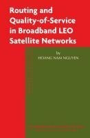 Routing and Quality-of-Service in Broadband LEO Satellite Networks