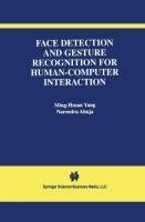 Face Detection and Gesture Recognition for Human-Computer Interaction