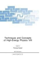 Techniques and Concepts of High-Energy Physics VIII