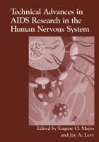 Technical Advances in AIDS Research in the Human Nervous System