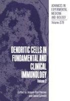 Dendritic Cells in Fundamental and Clinical Immunology