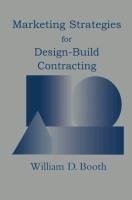 Marketing Strategies for Design-Build Contracting