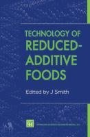 Technology of Reduced-Additive Foods