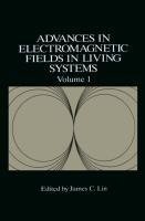 Advances in Electromagnetic Fields in Living Systems