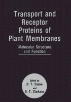 Transport and Receptor Proteins of Plant Membranes