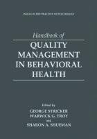 Handbook of Quality Management in Behavioral Health