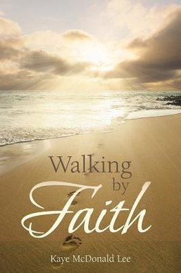 Walking by Faith