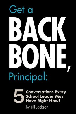 Get a Backbone, Principal