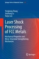 Laser Shock Processing of FCC Metals