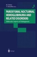 Paroxysmal Nocturnal Hemoglobinuria and Related Disorders