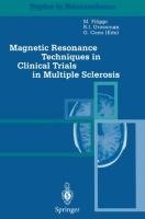 Magnetic Resonance Techniques in Clinical Trials in Multiple Sclerosis