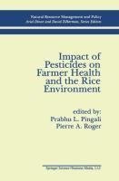 Impact of Pesticides on Farmer Health and the Rice Environment