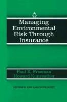 Managing Environmental Risk Through Insurance