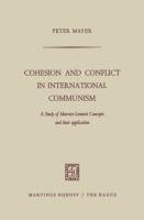 Cohesion and Conflict in International Communism