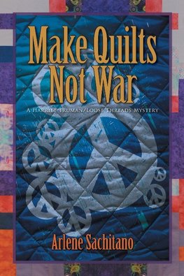 Make Quilts Not War