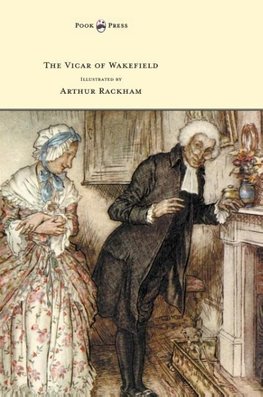 The Vicar of Wakefield - Illustrated by Arthur Rackham