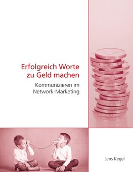 Erfolgreich Worte zu Geld machen