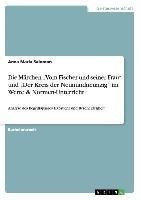 Die Märchen "Vom Fischer und seiner Frau" und "Der Kreis der Neunundneunzig" im Werte & Normen-Unterricht