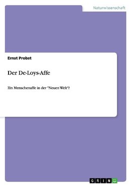 Der De-Loys-Affe