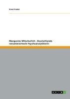 Margarete Mitscherlich - Deutschlands renommierteste Psychoanalytikerin