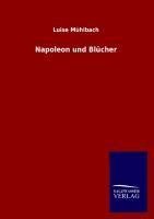 Napoleon und Blücher