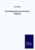 Die Paderquaste des Prinzen Hippolyt