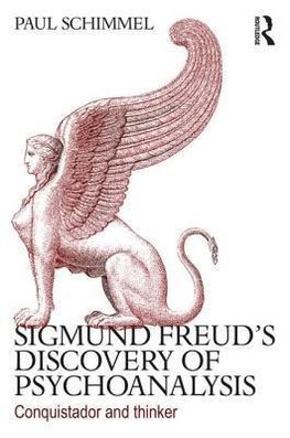 Schimmel, P: Sigmund Freud's Discovery of Psychoanalysis