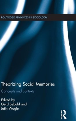 Theorizing Social Memories