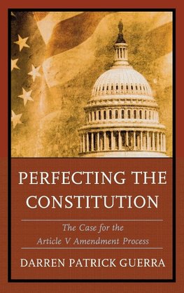 Perfecting the Constitution