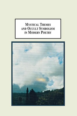 Mystical Themes and Occult Symbolism in Modern Poetry