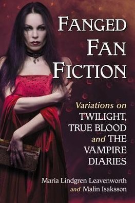 Leavenworth, M:  Fanged Fan Fiction