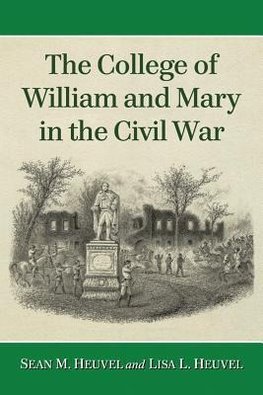 Heuvel, S:  The College of William and Mary in the Civil War