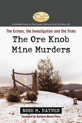 Haynes, R:  The Ore Knob Mine Murders