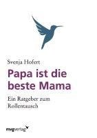 Papa ist die beste Mama