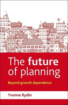 The Future of Planning: Beyond Growth Dependence