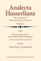 Life Phenomenology of Life as the Starting Point of Philosophy