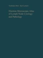 Electron Microscopic Atlas of Lymph Node Cytology and Pathology