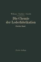 Die Chemie der Lederfabrikation