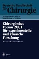 Chirurgisches Forum 2001 für experimentelle und klinische Forschung