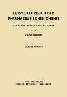 Kurzes Lehrbuch der Pharmazeutischen Chemie