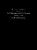 Das Versuchs- und Meßwesen auf dem Gebiet des Kraftfahrzeugs