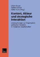 Kontext, Akteur und strategische Interaktion