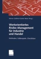 Wertorientiertes Risiko-Management für Industrie und Handel