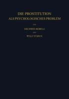 Die Prostitution als Psychologisches Problem